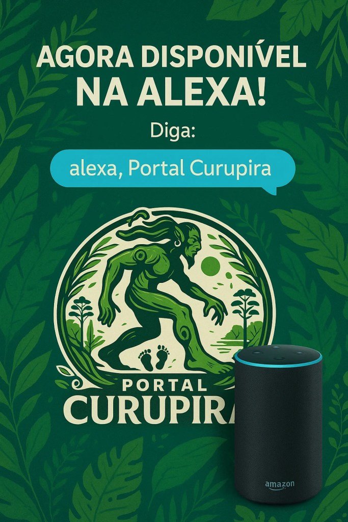 Ouça o Portal Curupira na Alexa